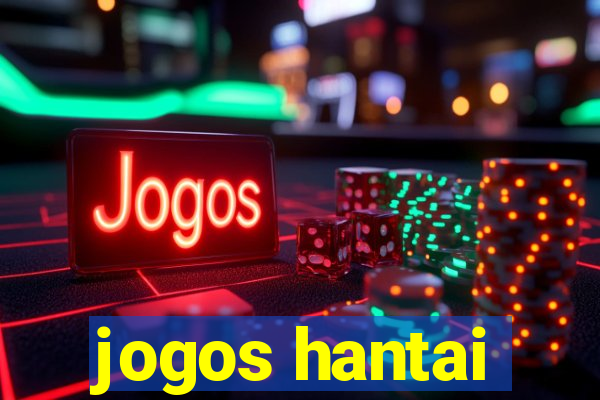 jogos hantai